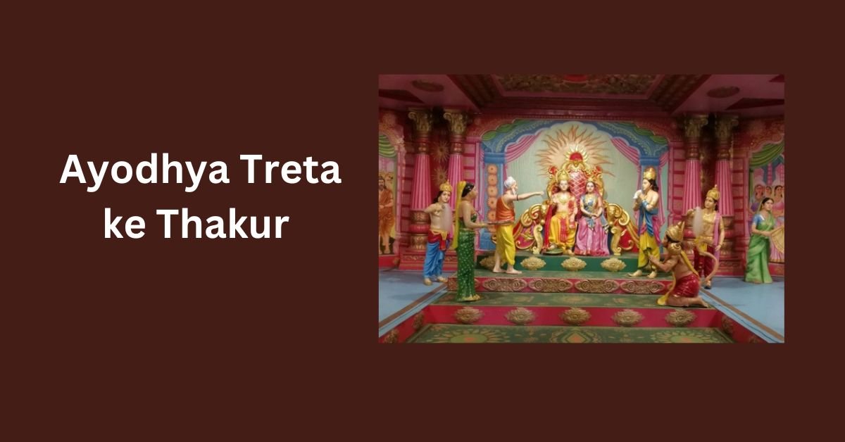 Ayodhya Treta ke Thakur